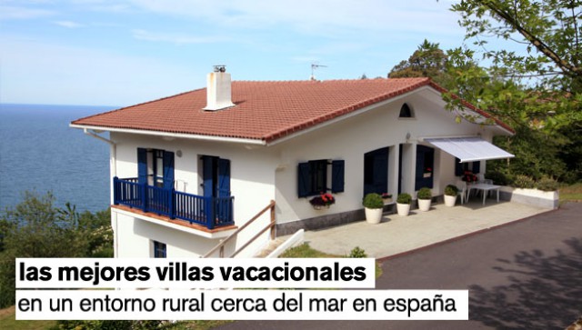 las mejores villas vacacionales en un entorno rural cerca del mar