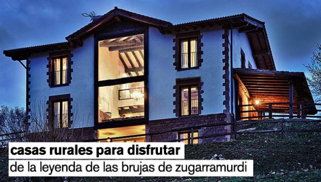 casas rurales para disfrutar de la leyenda de las brujas de zugarramurdi