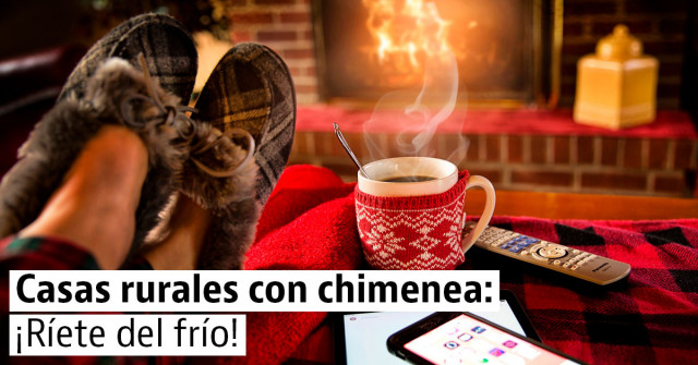 Casas rurales con chimenea para enfrentarte al frío invernal